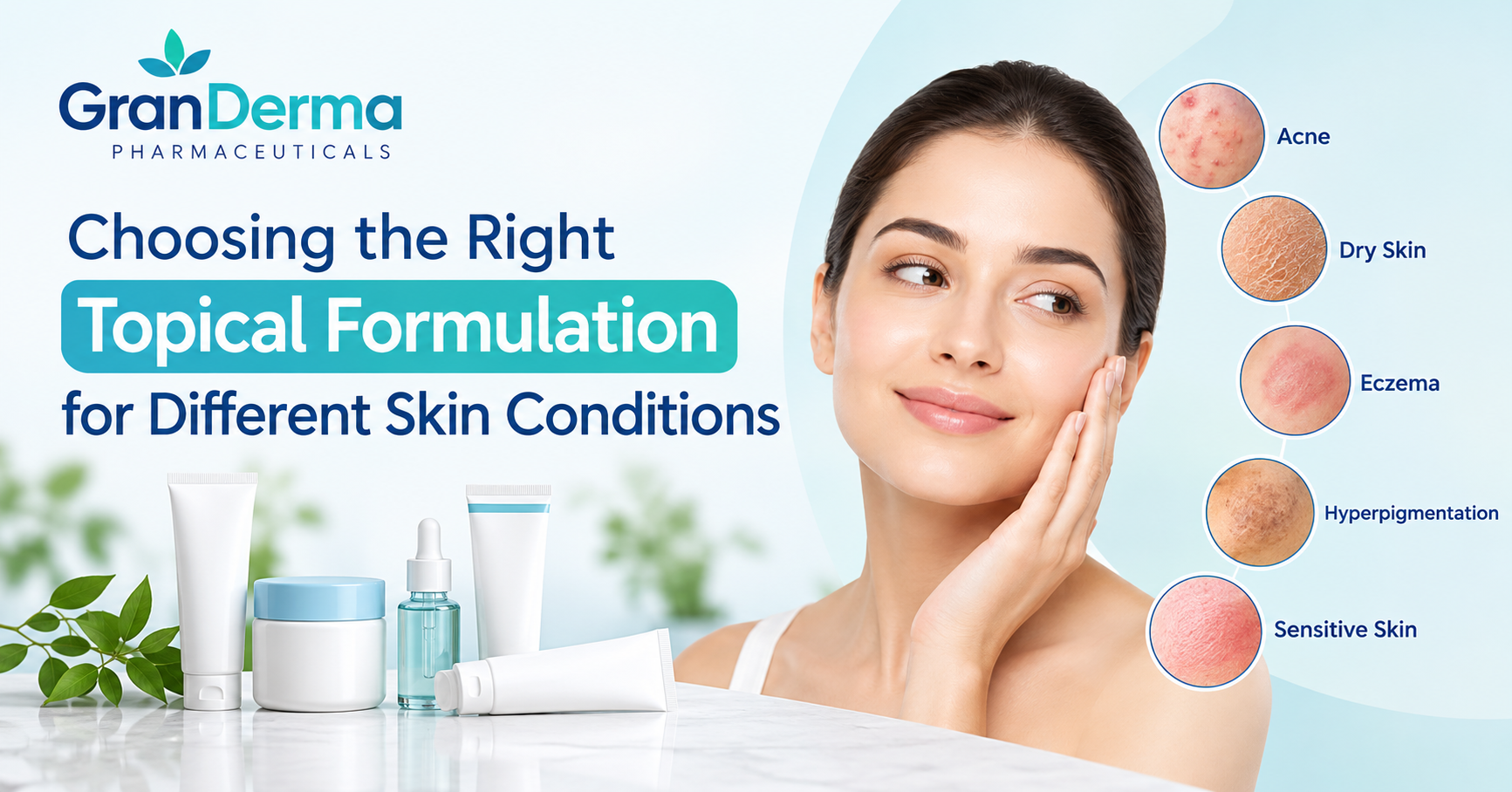 Choosing the Right Topical Formulation for Different Skin Conditions